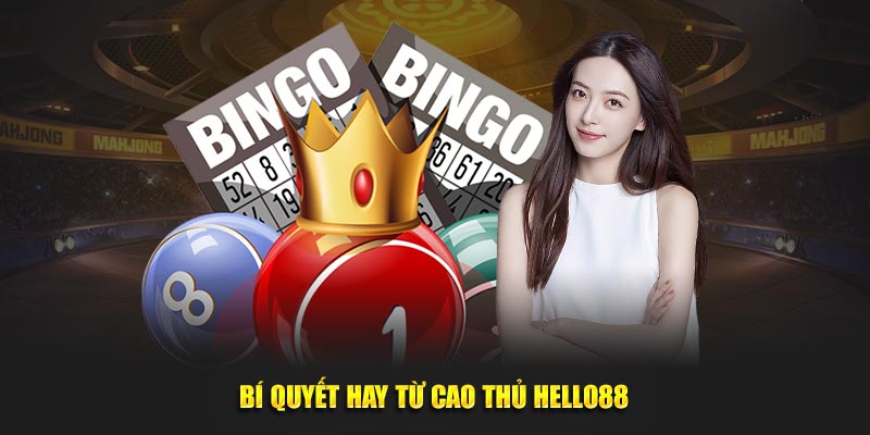 Bí quyết hay từ cao thủ Hello88